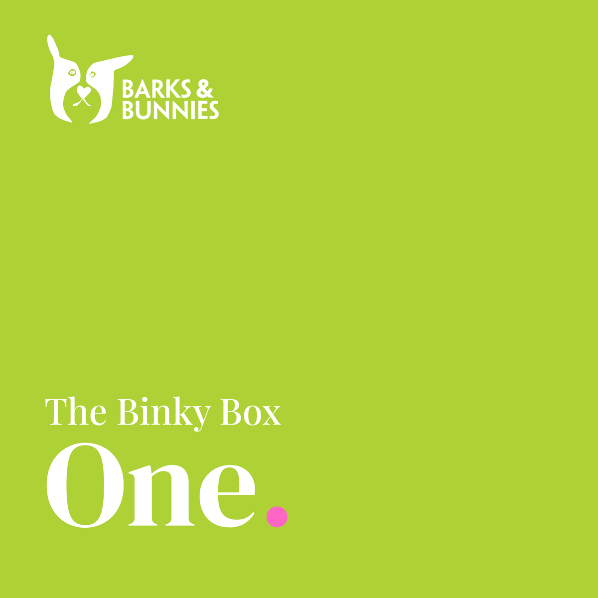 The Binky Box - One. A rabbit subscription box from Barks &amp; Bunnies. Vivid lime green background with white Barks &amp; Bunnies logo top left and white text reading The Binky Box, One, with a small pink dot.